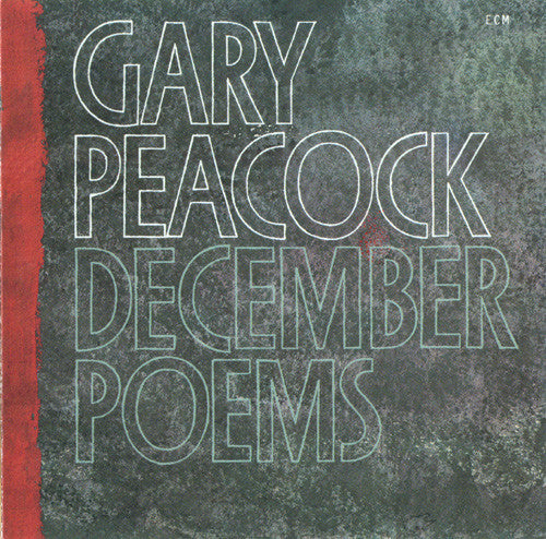 Gary Peacock - December Poems (Vinyl, LP, Album) Very Good Plus (VG+) / Very Good (VG)