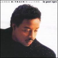 James "D-Train" Williams - In Your Eyes (Vinyl, LP, Album) Very Good (VG) / Very Good (VG)