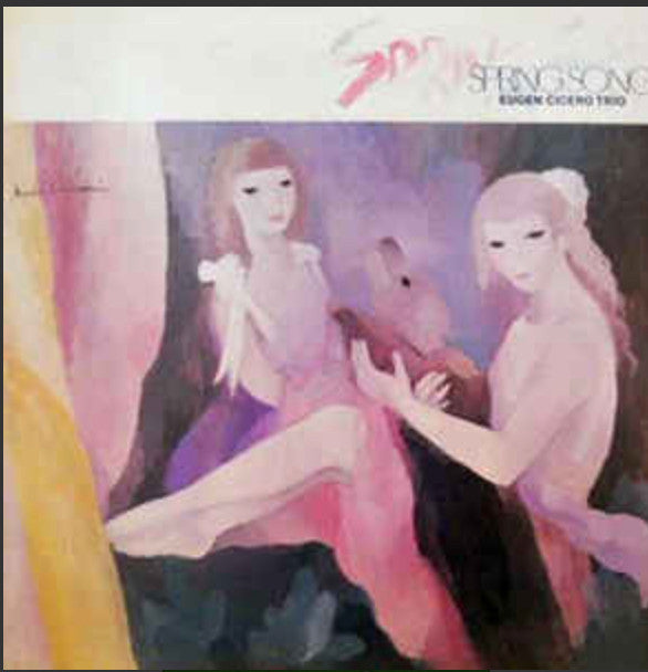 Eugen Cicero Trio - Spring Song (Vinyl, LP, Album) Very Good Plus (VG+) / Very Good Plus (VG+)