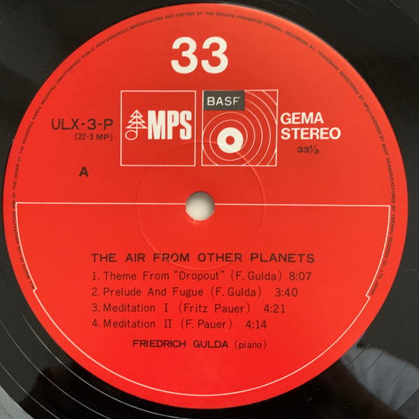 Friedrich Gulda - The Air From Other Planets (Vinyl, LP, Album, Stereo) Very Good Plus (VG+) / Good Plus (G+)
