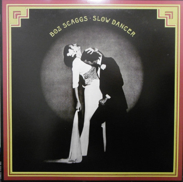 Boz Scaggs - Slow Dancer (Vinyl, LP, Album, Reissue) Near Mint (NM or M-) / Very Good Plus (VG+)