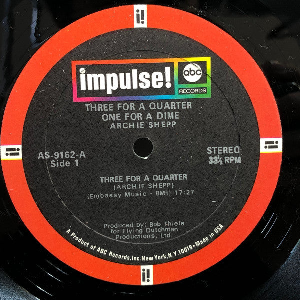 Archie Shepp - Three For A Quarter One For A Dime (Vinyl, LP, Album, Stereo) Very Good Plus (VG+) / Very Good Plus (VG+)