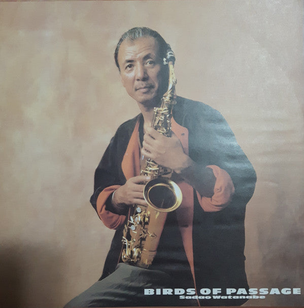 Sadao Watanabe - Birds Of Passage (Vinyl, LP, Album) Very Good Plus (VG+) / Very Good Plus (VG+)