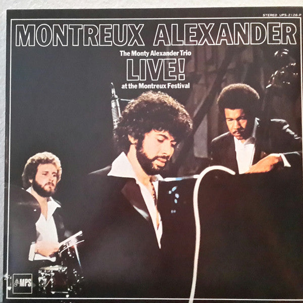 The Monty Alexander Trio - Montreux Alexander - Live! At The Montreux Festival (Vinyl, LP, Album, Stereo) Very Good (VG) / Very Good (VG)
