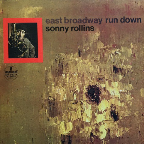 Sonny Rollins - East Broadway Run Down (Vinyl, LP, Album, Reissue, ...