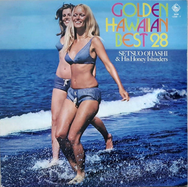 Setsuo Ohashi And His Honey Islanders - Golden Hawaiian Best 28 (Vi...