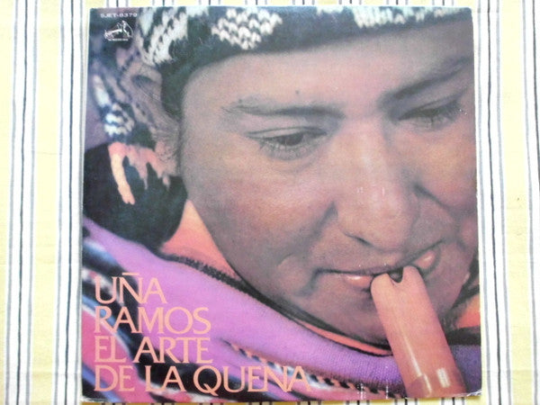 Uña Ramos - El Arte De La Quena (Vinyl, LP) Very Good Plus (VG+) / Very Good Plus (VG+)
