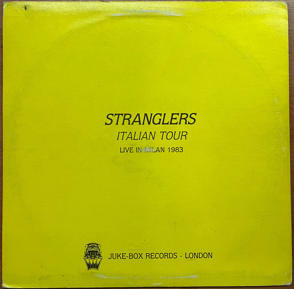 The Stranglers - Italian Tour - Live In Milan 1983 (Vinyl, LP, Limited Edition, Unofficial Release) Very Good (VG) / Good Plus (G+)