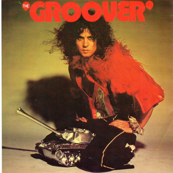 T. Rex - The Groover (Vinyl, 7", 45 RPM, Single) Very Good (VG) / Very Good Plus (VG+)