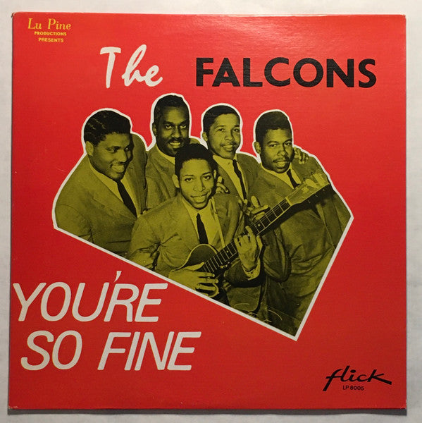 The Falcons - You're So Fine: The Falcons' Story - Part One (Vinyl, LP, Compilation) Very Good (VG) / Very Good (VG)