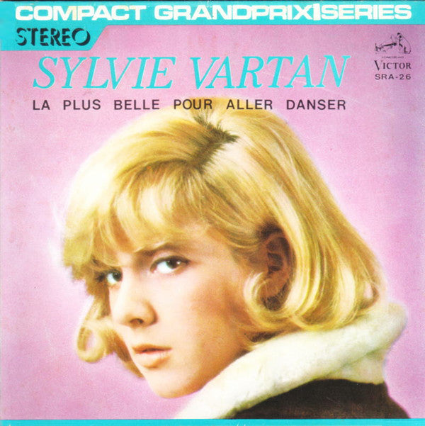 Sylvie Vartan - アイドルを探せ = La Plus Belle Pour Aller Danser (Vinyl, 7", 33 ⅓ RPM, EP, Stereo) Very Good Plus (VG+) / Very Good Plus (VG+)