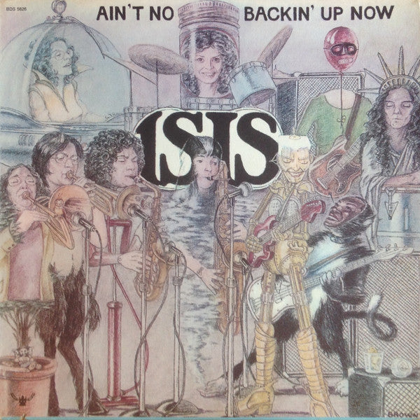 Isis (7) - Ain't No Backin' Up Now (Vinyl, LP, Album) Good Plus (G+) / Good (G)