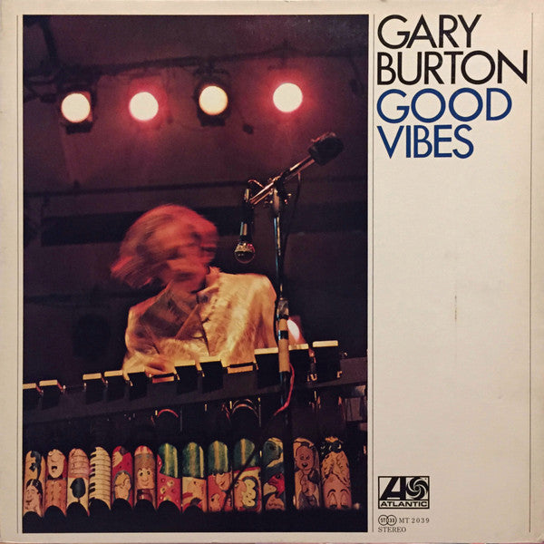 Gary Burton - Good Vibes (Vinyl, LP, Album) Very Good (VG) / Good Plus (G+)