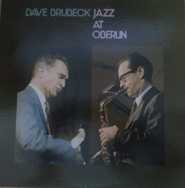 The Dave Brubeck Quartet - Jazz At Oberlin (Vinyl, LP, Album, Reissue) Very Good (VG) / Good Plus (G+)