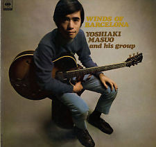 Yoshiaki Masuo And His Group - Winds Of Barcelona (Vinyl, LP, Album, Reissue) Very Good Plus (VG+) / Very Good Plus (VG+)