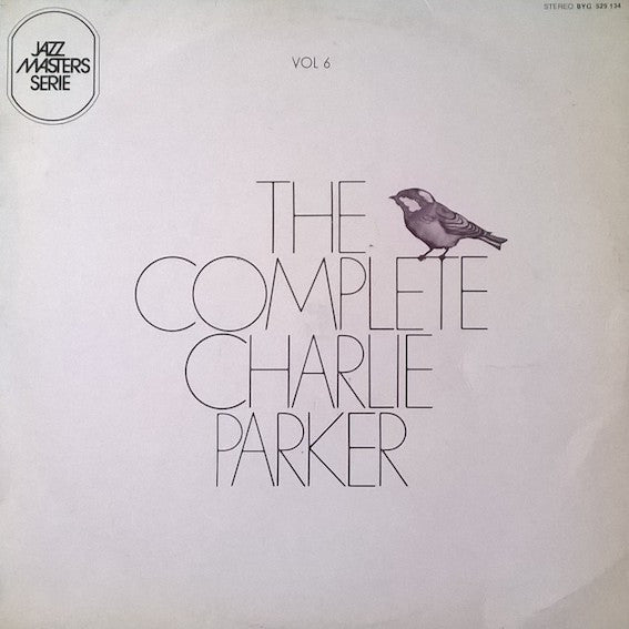 Charlie Parker - The Complete Charlie Parker Vol. 6 "Barbados" (Vinyl, LP, Compilation, Stereo) Very Good Plus (VG+) / Very Good (VG)