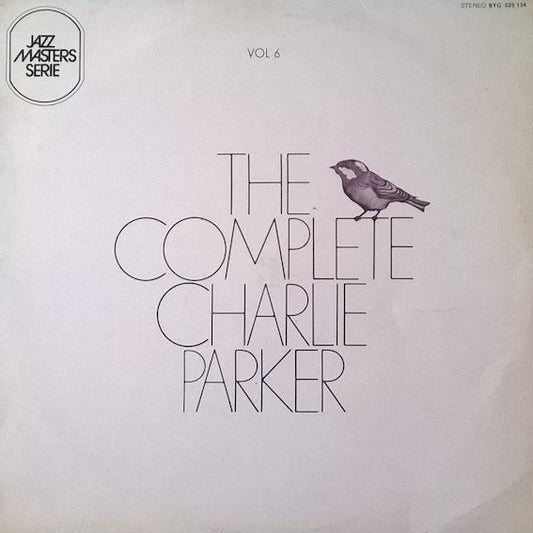 Charlie Parker - The Complete Charlie Parker Vol. 6 "Barbados" (Vinyl, LP, Compilation, Stereo) Very Good Plus (VG+) / Very Good (VG)