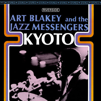 Art Blakey & The Jazz Messengers - Kyoto (Vinyl, LP, Album, Reissue, Stereo) Near Mint (NM or M-) / Very Good Plus (VG+)