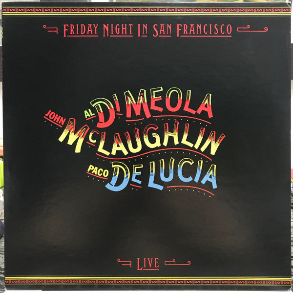 Al Di Meola - Friday Night In San Francisco (Vinyl, LP, Album) Very Good Plus (VG+) / Very Good Plus (VG+)