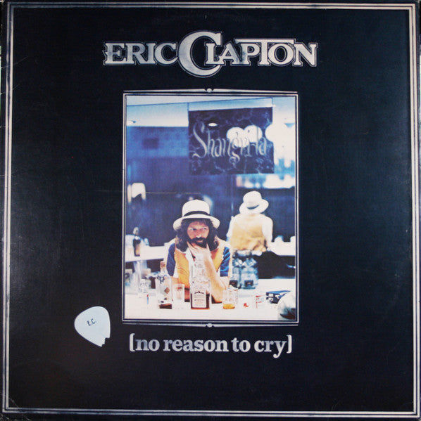 Eric Clapton - No Reason To Cry (Vinyl, LP, Album) Very Good (VG) / Very Good (VG)