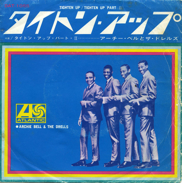 Archie Bell & The Drells - Tighten Up (Vinyl, 7", 45 RPM) Good Plus (G+) / Very Good (VG)