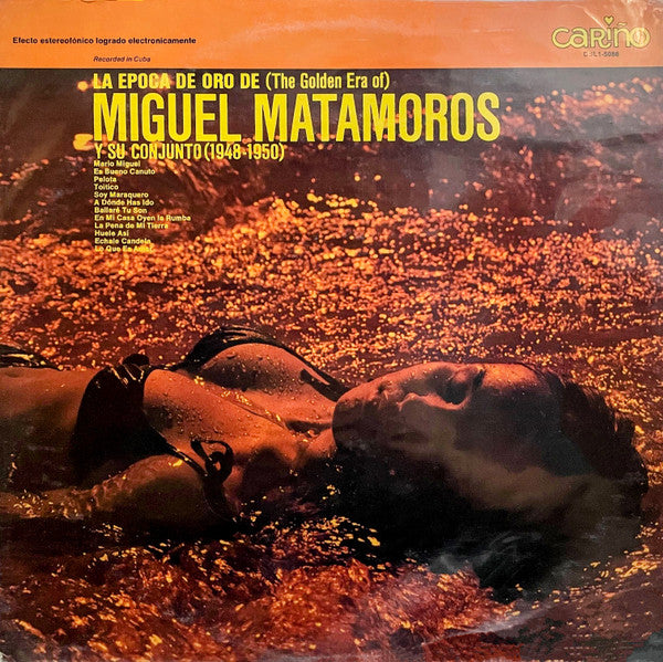 Conjunto Matamoros - La Epoca De Oro De (The Golden Era Of) Miguel Matamoros Y Su Conjunto (1948-1950) (Vinyl, LP, Stereo) Good Plus (G+) / Very Good (VG)