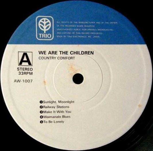 Country Comfort - We Are The Children (Vinyl, LP, Album) Good Plus (G+) / Good (G)