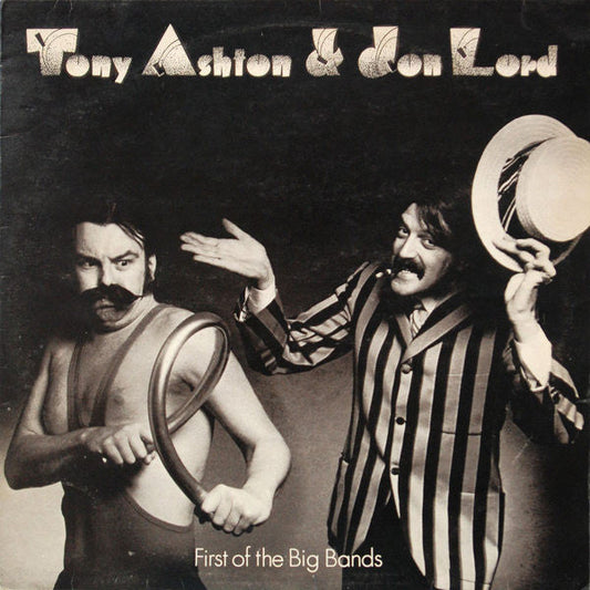 Ashton & Lord - First Of The Big Bands (Vinyl, LP, Album) Very Good Plus (VG+) / Good Plus (G+)