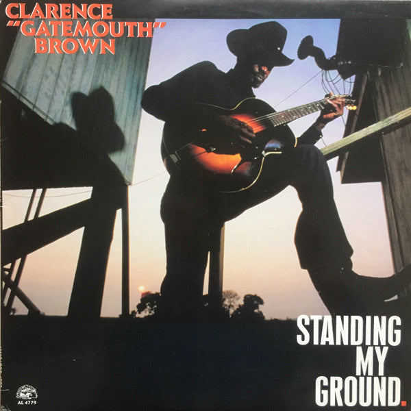 Clarence "Gatemouth" Brown - Standing My Ground (Vinyl, LP, Album, Stereo) Very Good Plus (VG+) / Very Good Plus (VG+)
