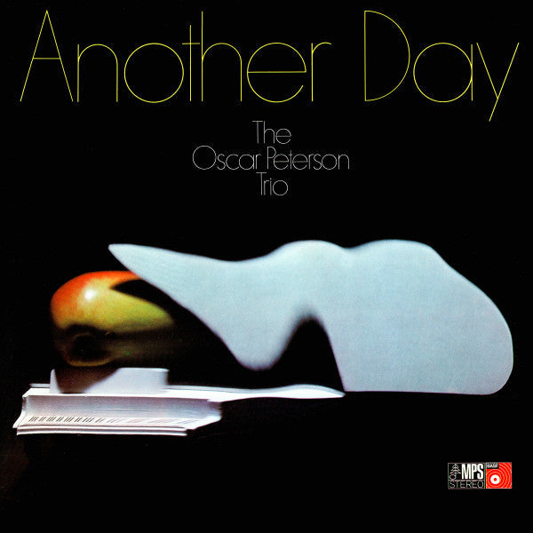 The Oscar Peterson Trio - Another Day (Vinyl, LP, Album, Stereo) Very Good Plus (VG+) / Very Good Plus (VG+)