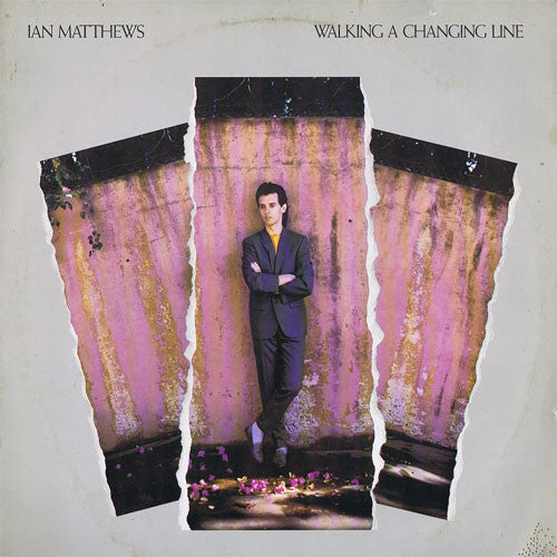 Iain Matthews - Walking A Changing Line (Vinyl, LP, Album) Very Good Plus (VG+) / Very Good (VG)