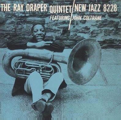 The Ray Draper Quintet - The Ray Draper Quintet Featuring John Coltrane (Vinyl, LP, Album, Reissue, Mono) Very Good Plus (VG+) / Very Good Plus (VG+)