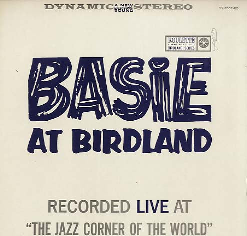 Count Basie - Basie At Birdland (Vinyl, LP, Album, Limited Edition, Reissue) Very Good Plus (VG+) / Very Good Plus (VG+)
