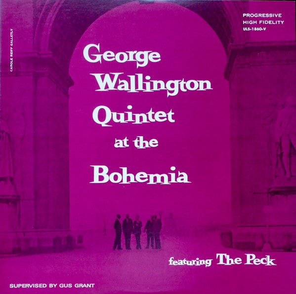 George Wallington Quintet - George Wallington Quintet At The Bohemia (Featuring The Peck) (Vinyl, LP, Album, Reissue, Mono) Very Good Plus (VG+) / Very Good (VG)