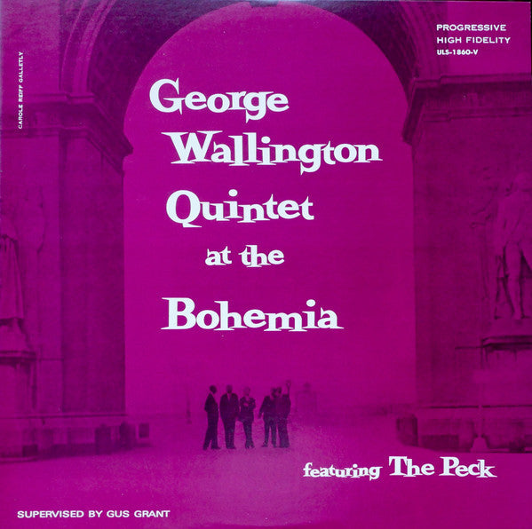 George Wallington Quintet - George Wallington Quintet At The Bohemia (Featuring The Peck) (Vinyl, LP, Album, Reissue, Mono) Good Plus (G+) / Good (G)