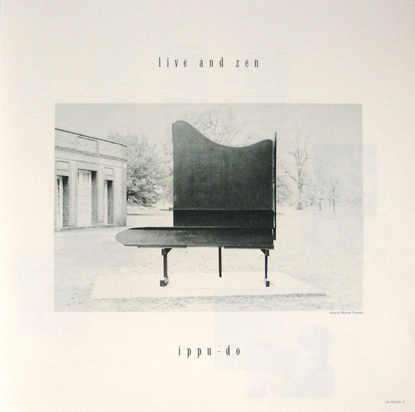 Ippu-Do - Live And Zen (Vinyl, Vinyl, LP, Album, Stereo, 12", 45 RPM, Stereo) Near Mint (NM or M-) / Good Plus (G+)