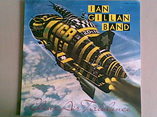 Ian Gillan Band - Clear Air Turbulence (Vinyl, LP, Album, Reissue) Near Mint (NM or M-) / Very Good Plus (VG+)