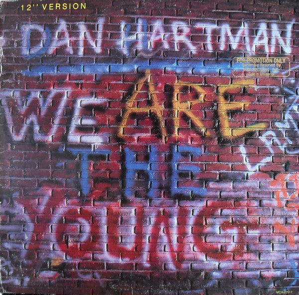 Dan Hartman - We Are The Young (Vinyl, 12", 33 ⅓ RPM) Very Good (VG) / Very Good (VG)