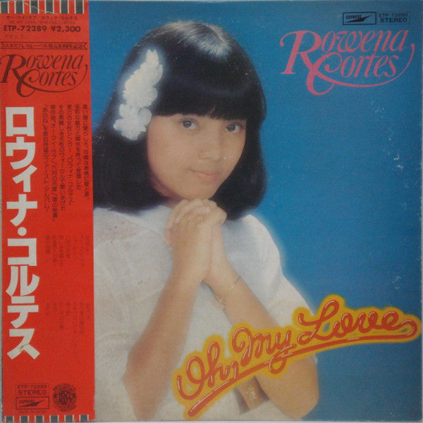 Rowena Cortes - Oh, My Love (Vinyl, LP, Album, Stereo) Very Good Plus (VG+) / Very Good Plus (VG+)