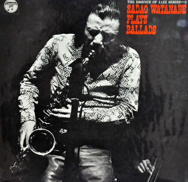 Sadao Watanabe - Sadao Watanabe Plays Ballads = 渡辺貞夫バラードを唄う (Vinyl, LP, Reissue) Very Good Plus (VG+) / Very Good Plus (VG+)