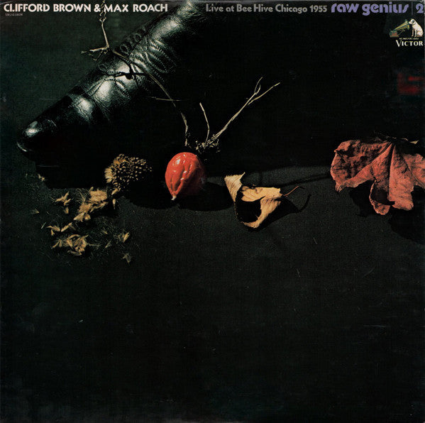 Clifford Brown and Max Roach - Raw Genius - Live At Bee Hive Chicag...