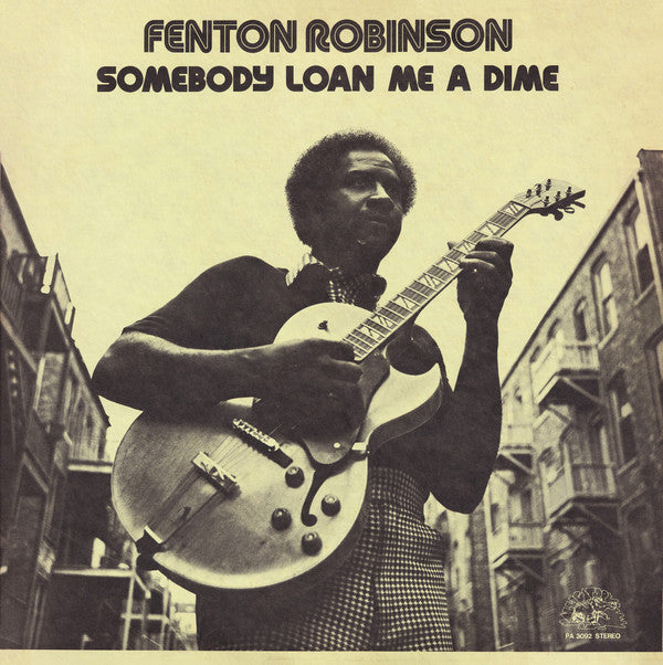 Fenton Robinson - Somebody Loan Me A Dime (Vinyl, LP, Album, Reissue, Stereo) Very Good (VG) / Good Plus (G+)