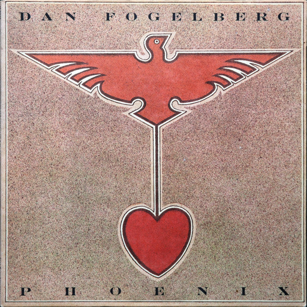 Dan Fogelberg - Phoenix (Vinyl, LP, Album, Stereo) Very Good Plus (VG+) / Very Good Plus (VG+)