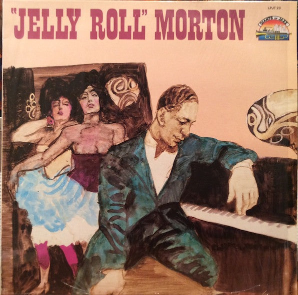 Jelly Roll Morton - "Jelly Roll" Morton (Vinyl, LP, Compilation) Very Good Plus (VG+) / Very Good Plus (VG+)