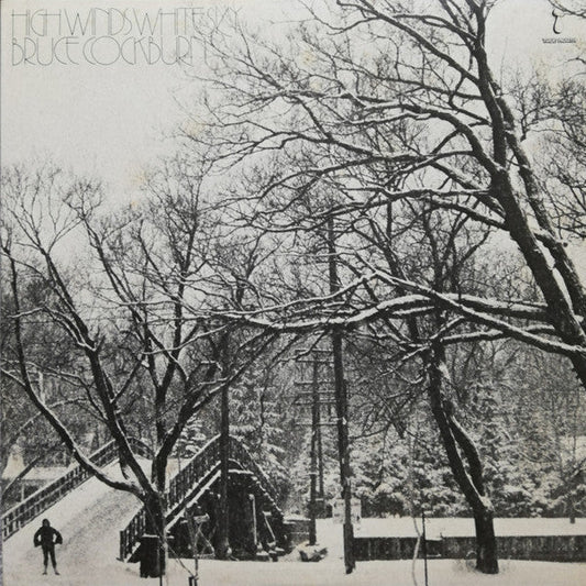 Bruce Cockburn - High Winds White Sky (Vinyl, LP, Album) Very Good Plus (VG+) / Very Good Plus (VG+)