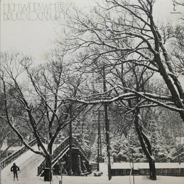 Bruce Cockburn - High Winds White Sky (Vinyl, LP, Album) Good Plus (G+) / Very Good (VG)