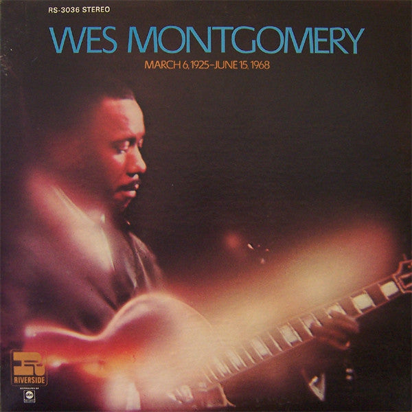 Wes Montgomery - March 6, 1925-June 15, 1968 (Vinyl, LP, Compilation, Remastered, Stereo) Very Good (VG) / Good Plus (G+)