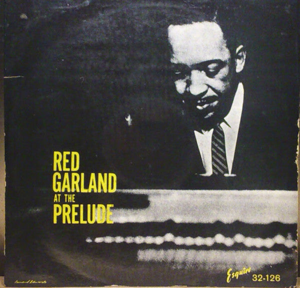 Red Garland - At The Prelude (Vinyl, LP, Mono) Very Good (VG) / Good Plus (G+)