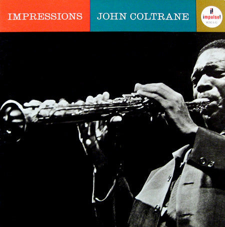 John Coltrane - Impressions (Vinyl, LP, Album, Limited Edition, Reissue, Stereo) Very Good Plus (VG+) / Good Plus (G+)