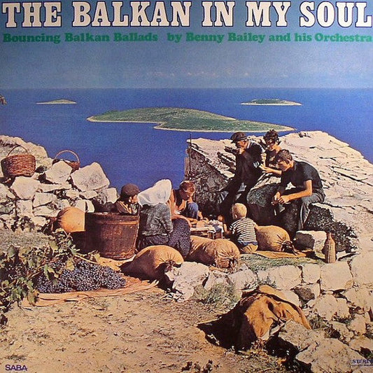 Benny Bailey And His Orchestra - The Balkan In My Soul (Bouncing Balkan Ballads) (Vinyl, LP, Album, Limited Edition, Reissue, Stereo) Near Mint (NM or M-) / Near Mint (NM or M-)